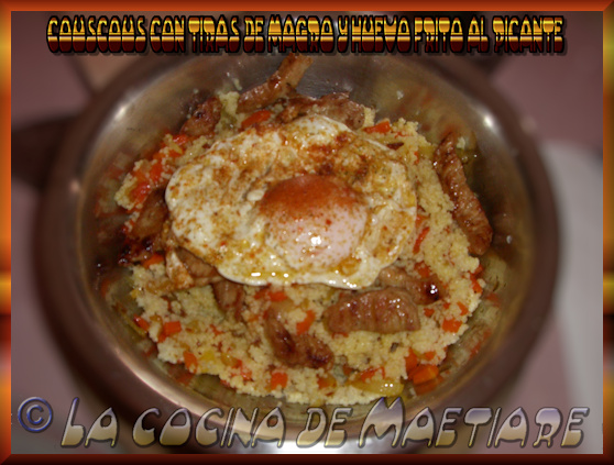 couscous%2Bcon%2Btiras%2Bde%2Bmagro%2By%2Bhuevo%2Bfrito%2Bal%2Bpicante%2B%25282%2529.JPG