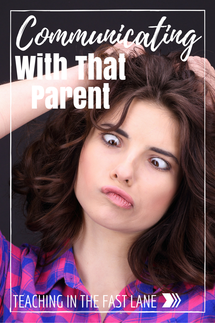 Communicating with a Difficult Parent - Teaching in the Fast Lane