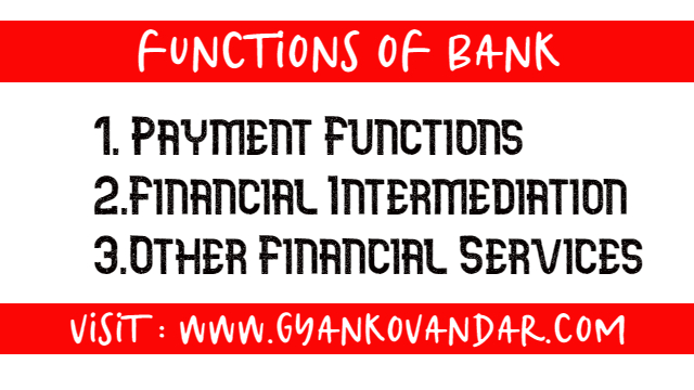 functions of a Bank functions of a Bank
