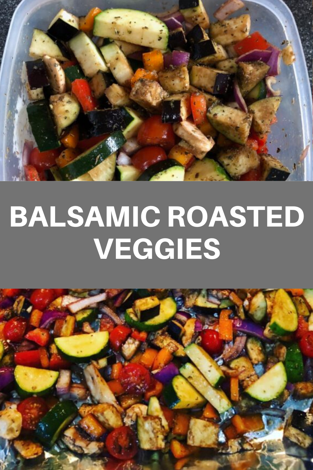 Balsamic Roasted Veggies