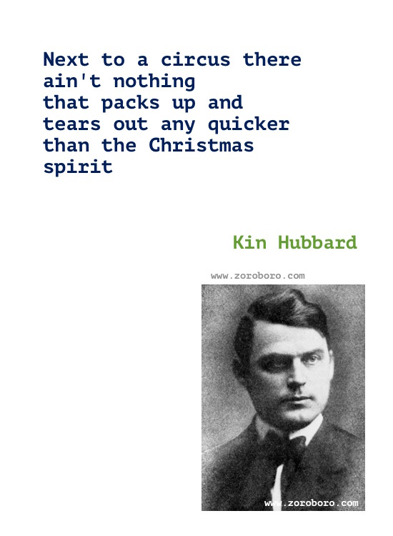 Kin Hubbard Quotes. Kin Hubbard Books Quotes, Kin Hubbard Funny, Money, Politics, & Sarcasm Quotes. Kin Hubbard