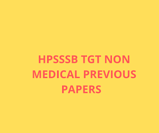 HPSSSB TGT NON MEDICAL PREVIOUS PAPERS HPSSSB TGT NON MEDICAL PREVIOUS PAPERS