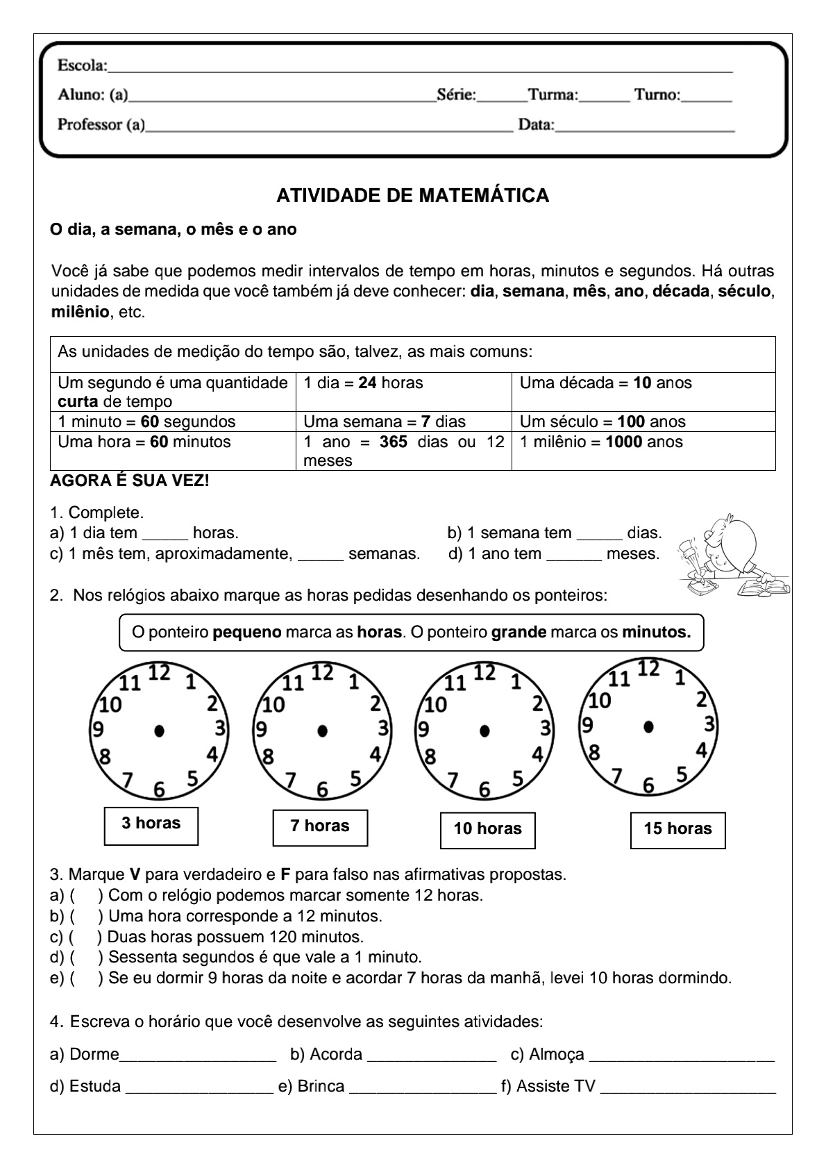 ATIVIDADE DE MATEMÁTICA - 4 ANO - MEDINDO O TEMPO - Educação Especial
