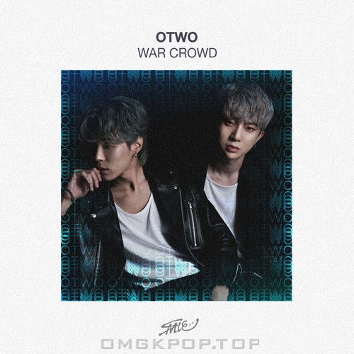 OTWO – War Crowd – Single