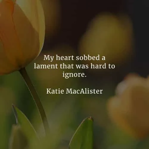 Broken heart quotes that'll make you wiser from heartbreak