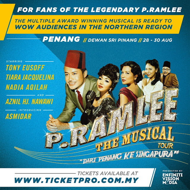 p.ramlee the musical tour 2015, teater dari penang ke singapura, harga tiket dan cara pembelian tiket teater p.ramlee the musical, lokasi teater p.ramle the musical,