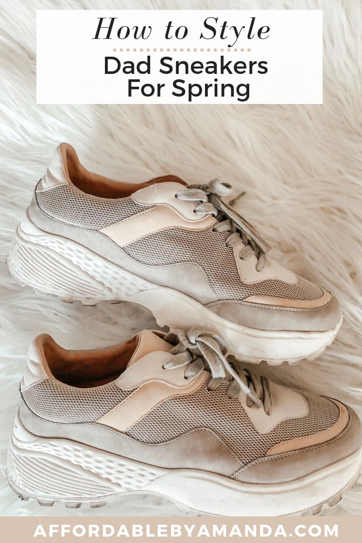 Stjerne bit Email How to Style the Dad Sneaker Trend - Affordable by Amanda
