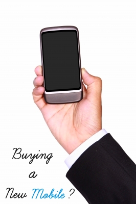 Tips For Buying A New Cell Phone Or Mobile! What To Keep In Mind When Buying A New Cell Phone Or Mobile Device