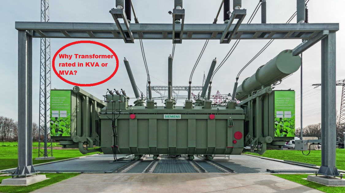 Why transformer rated in KVA, Not in KW? Electrical Volt