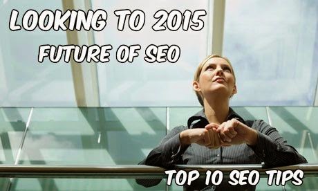 10 Tips SEO Untuk Tetap Bertahan di Tahun 2015