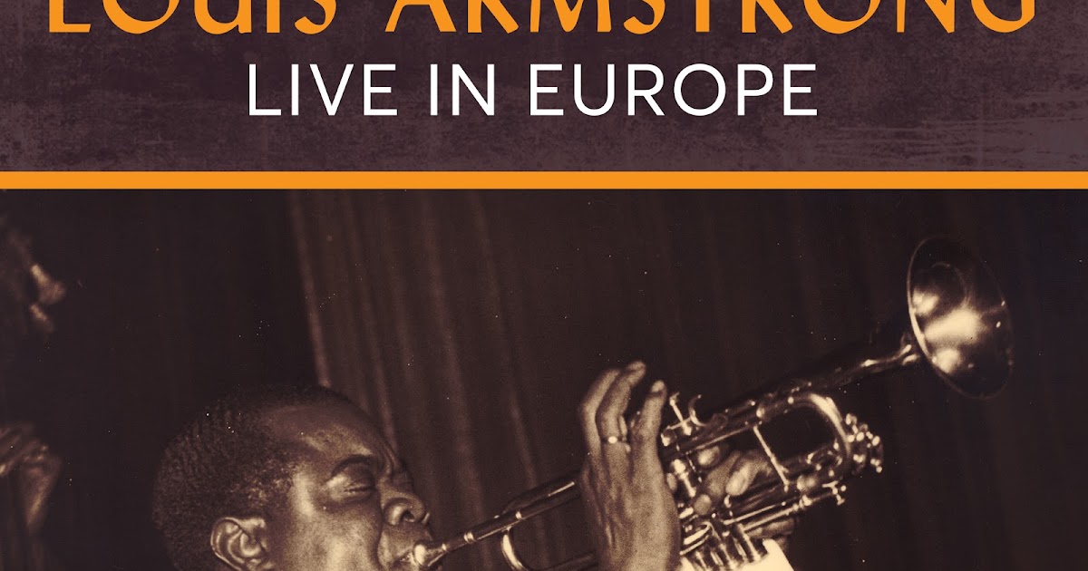 bebop spoken here Album review Louis Armstrong Live in Europe