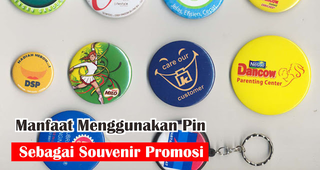 Manfaat Menggunakan Pin Sebagai Souvenir Promosi