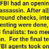 hilarious joke The FBI had an opening for an assassin.