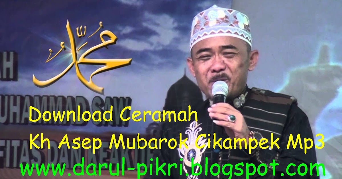 Kumpulan Lagu Islam Download Ceramah Kh Asep Mubarok Cikampek Mp3