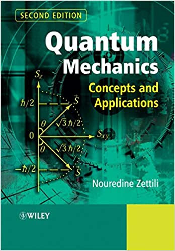 Quantum Mechanics: Concepts and Applications ,2nd Edition