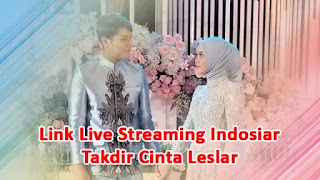 Link Live Streaming Indosiar Pernikahan Lesti dan Rizky: Takdir Cinta Leslar Link Live Streaming Indosiar Pernikahan Lesti dan Rizky: Takdir Cinta Leslar