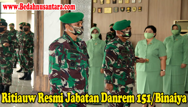 Ritiauw Resmi Jabatan Danrem 151/Binaiya 1 ritiauw