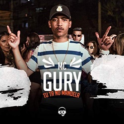 Baixar Música Tu Ta No Mandela - MC Gury Mp3 Baixar Tu Ta No Mandela - MC Gury Mp3