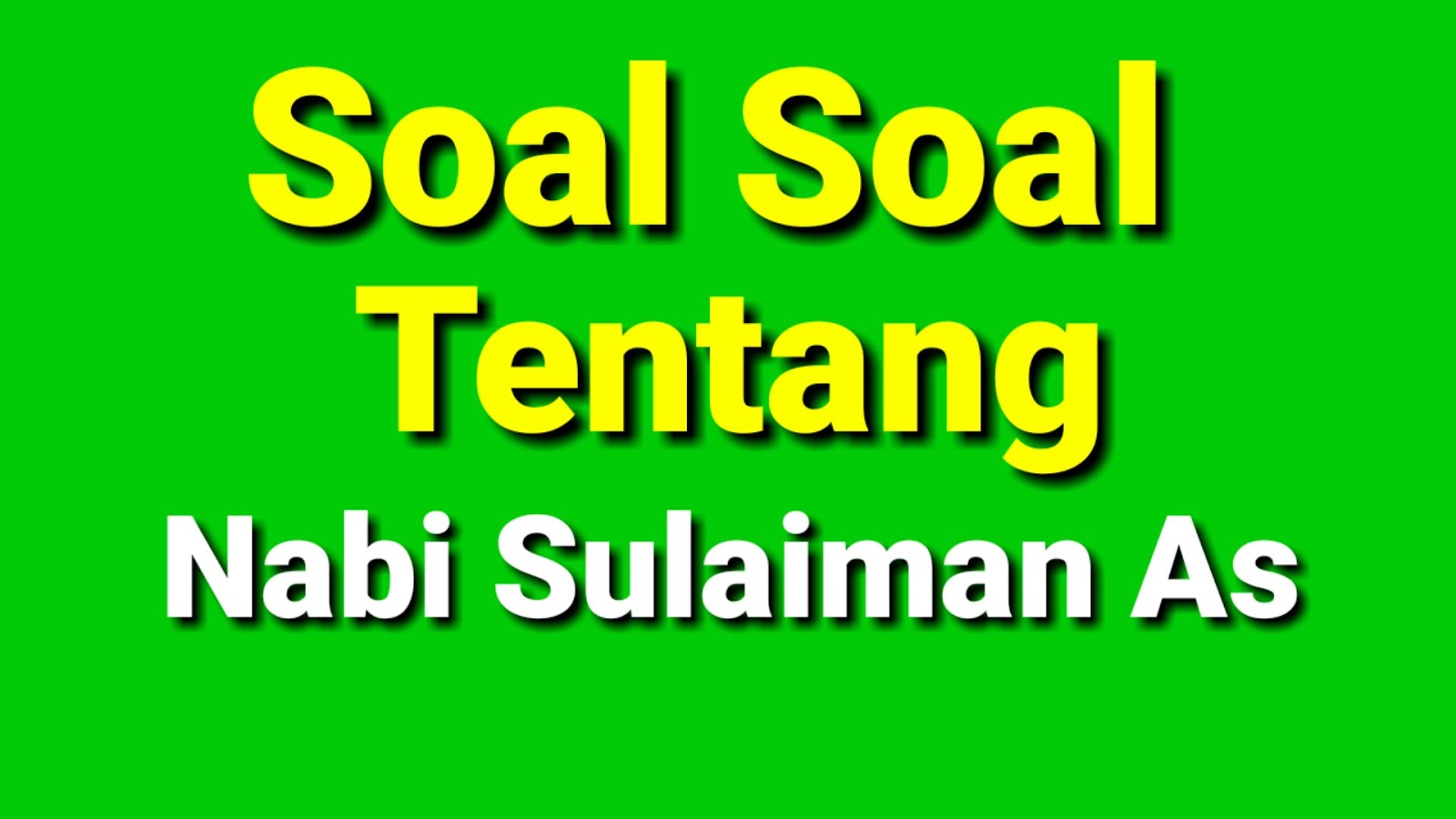 40 Soal Tentang Nabi Sulaiman As Dan Jawaban Lengkap Untuk Latihan Online Tabir Dakwah