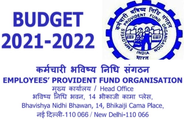 EPFO BUDGET 2021-2022: EPS 95 PENSIONERS, EPFO MEMBER, EPFO RELEASE BUDGET FOR YEAR 2021-2022