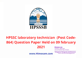 HPSSC laboratory technician  (Post Code-864) Question Paper Held on 09 february 2021