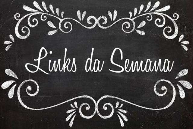 Links da Semana: 21/11 a 26/11 Links da Semana: 21/11 a 26/11