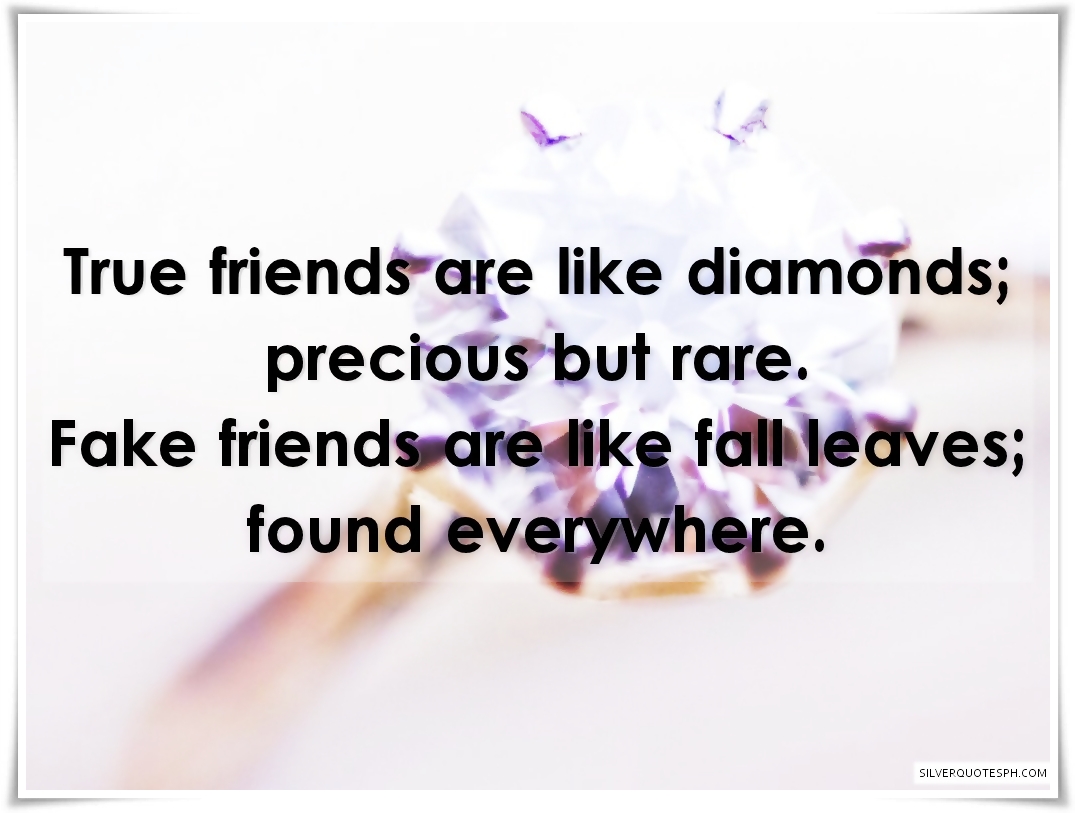 True Friends Are Like Diamonds SILVER QUOTES