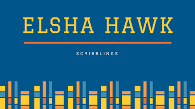 Scribblings of Elsha Hawk