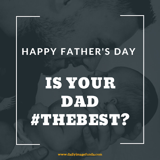 Happy Fathers Day Greetings, Wishes, Quotes, Cards