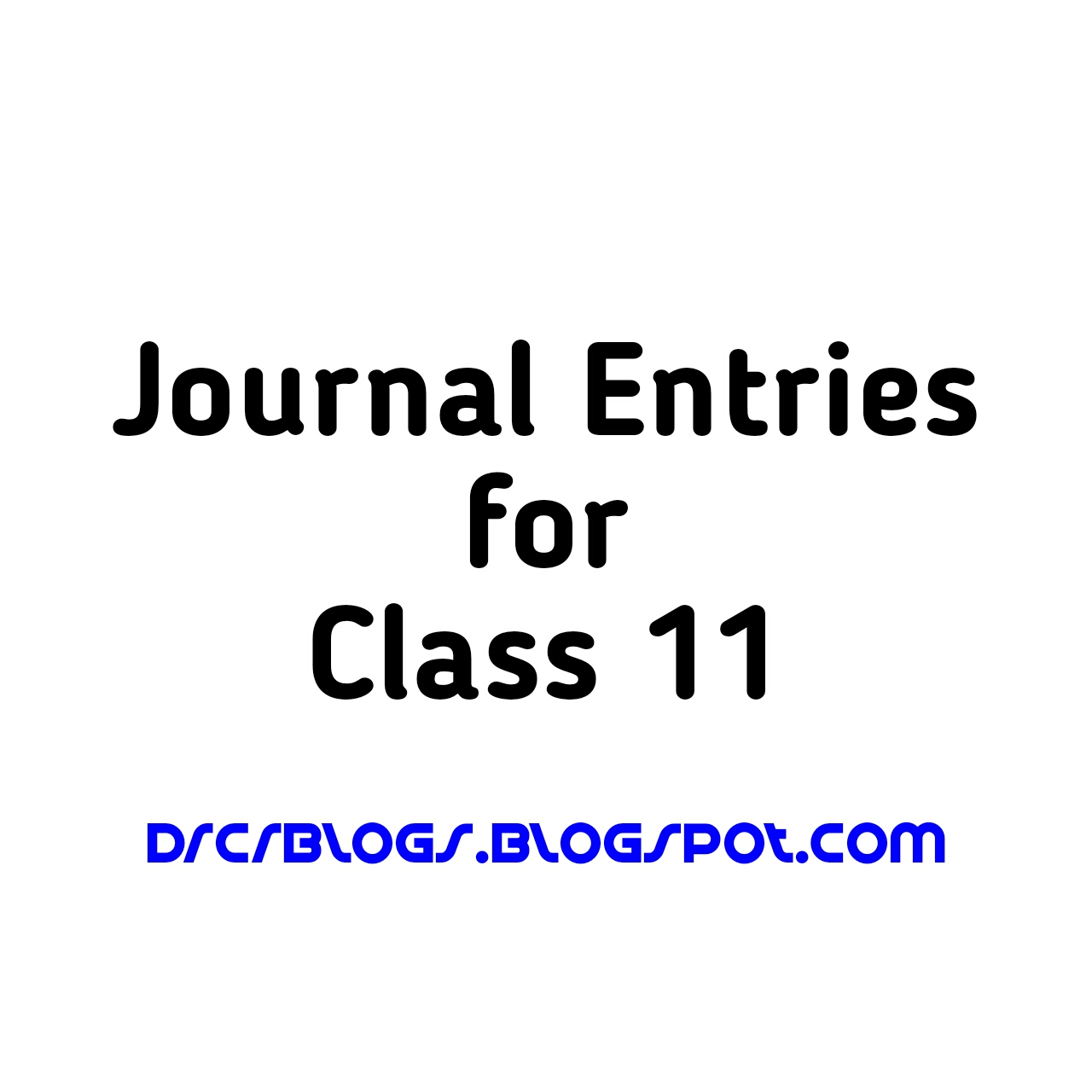 Important journal entries questions with solutions for class 11 accounting