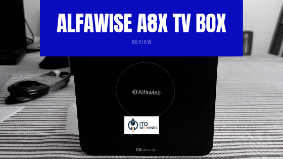 Alfawise A8X TV Box Review