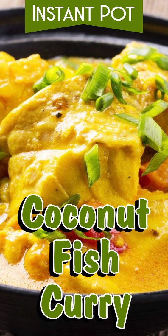 Instant Pot Coconut Fish Curry Recipes For Food