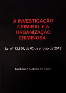 A Investigação Criminal e a Organização Criminosa