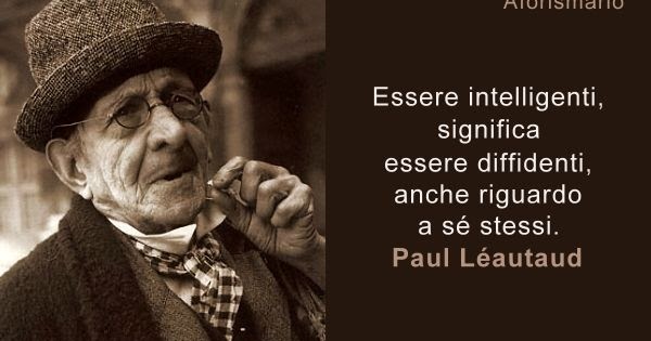 Aforismario Aforismi Frasi E Citazioni Sulla Diffidenza