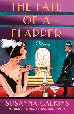 Book Spotlight: The Fate of a Flapper by Susanna Calkins