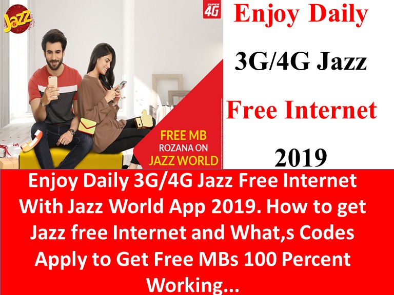 Enjoy Daily 3G/4G Jazz Free With Jazz World App 2019 Jazz