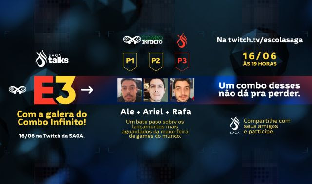 SAGA Talks recebe apresentadores do Combo Infinito para comentar as  novidades da E3