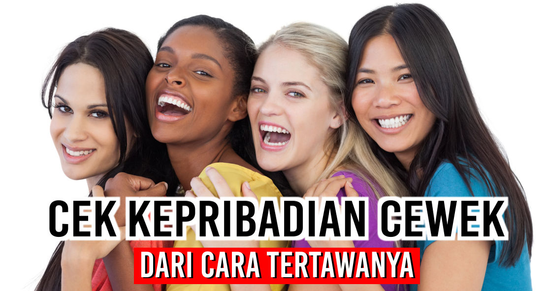 Cek Kepribadian Cewek dari cara tertawanya