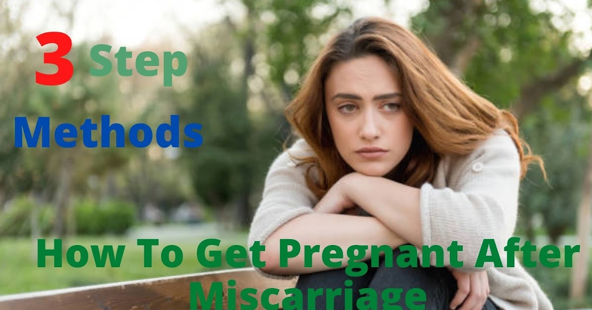 Tips How to Build Pregnancy After Miscarriage DGS Health
