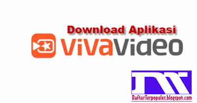 download aplikasi vivavideo terbaru