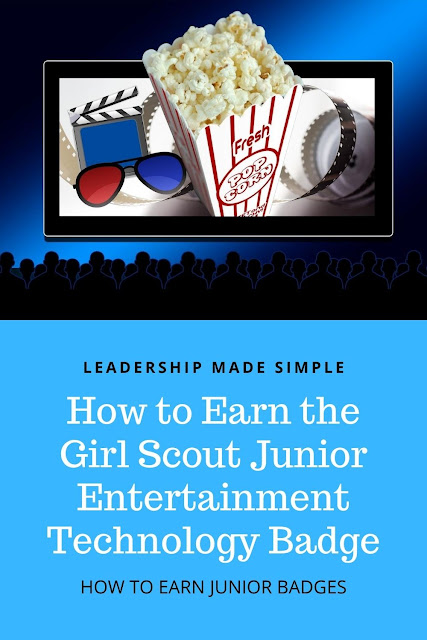 How to Earn the Girl Scout Junior Entertainment Technology Badge