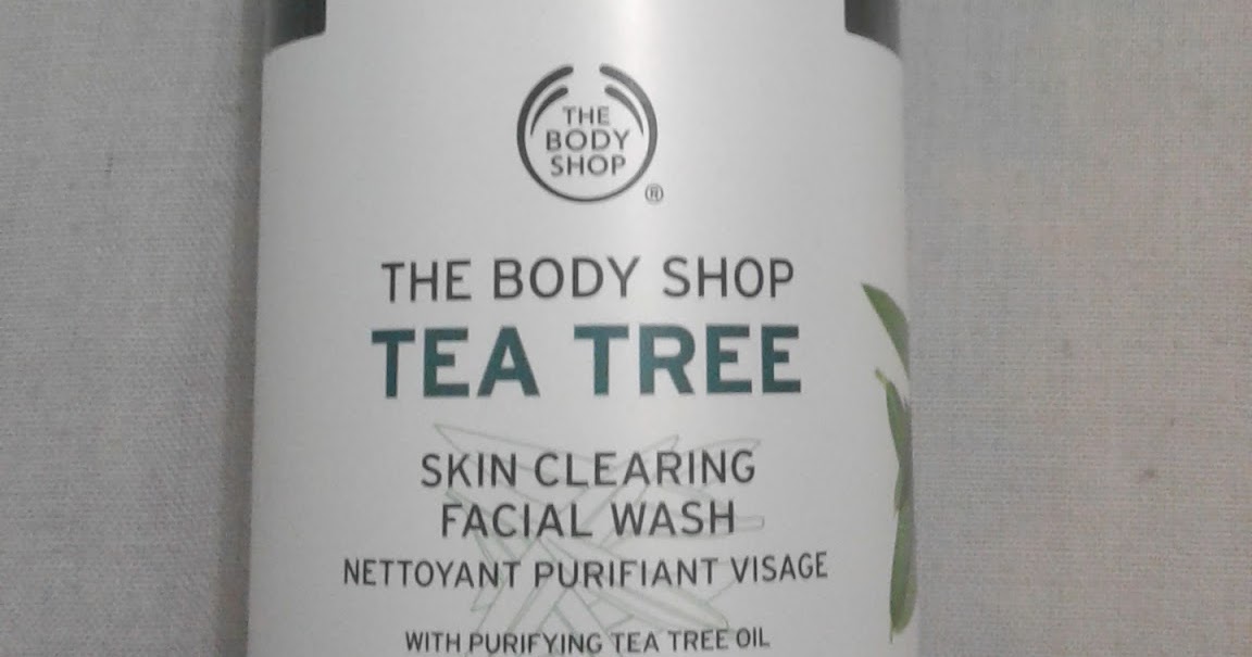 From Nothing to Something Review Tea Tree Facial Wash The Body Shop 26