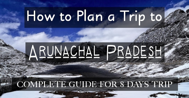 tour plan arunachal pradesh