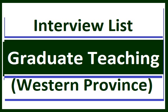 Interview List : Graduate Teaching (Western Province)