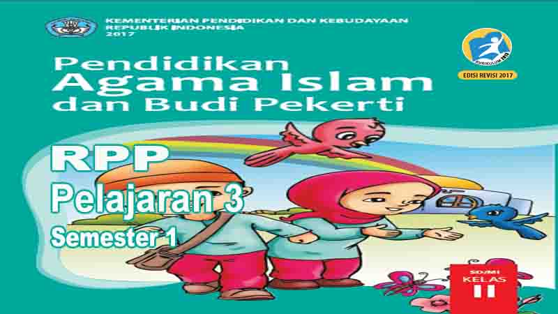 Rpp PAI dan BP Kelas 2 SD Pelajaran 3 Semester 1 Kurikulum