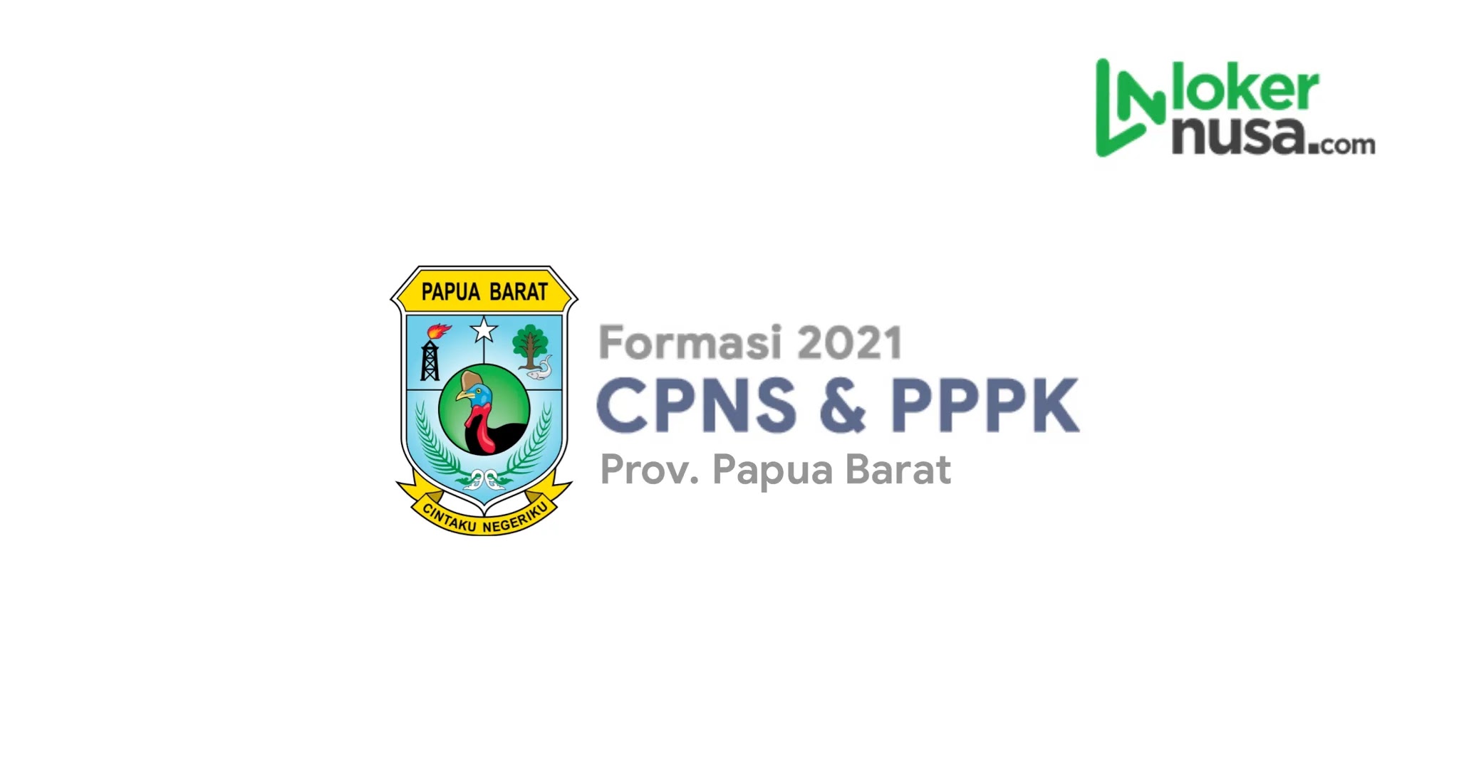 Daftar Lengkap Formasi Cpns 2021 Papua Barat Lokernusa Com Lowongan Kerja Nusantara