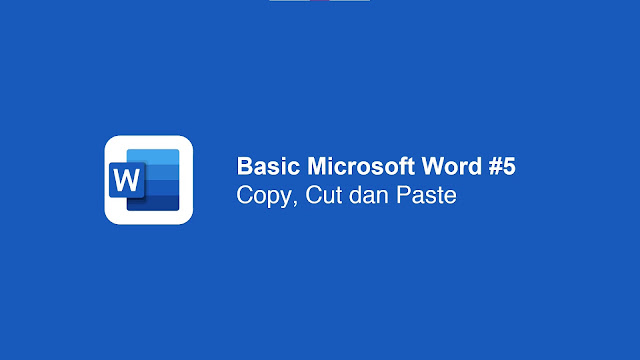 Cara Copy, Cut dan Paste di Microsoft Word Pemula