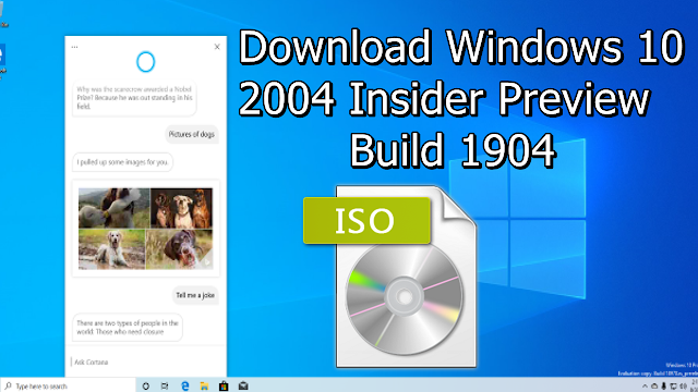 Download Windows 10 2004 Insider Preview Build 1904 ISO file