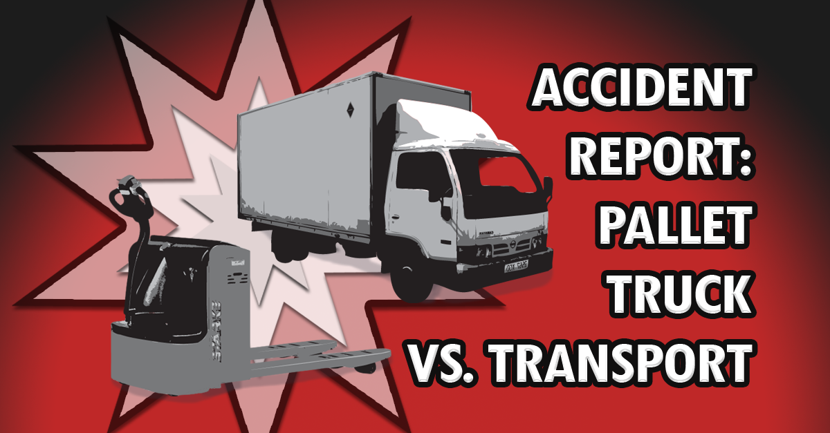 Material Handling News and Innovations from Stärke Accident Report