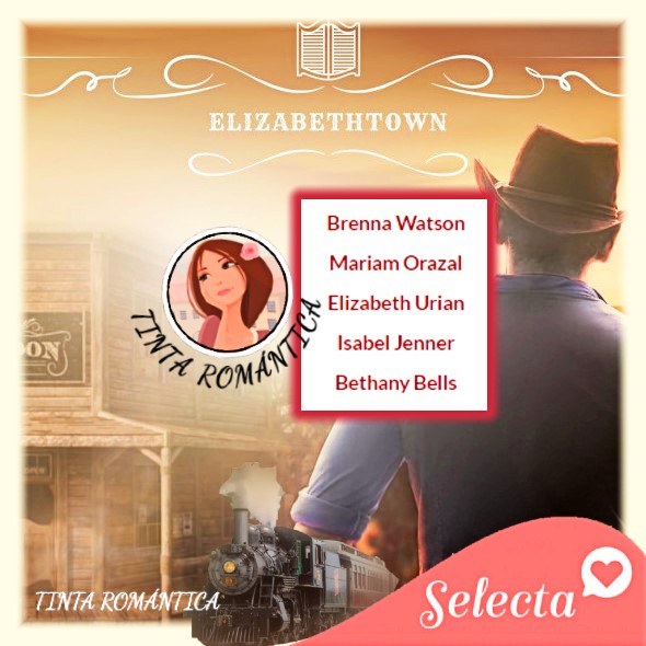 SERIE "Elizabethtown" Libros romanticos del Oeste Americano SERIE "Elizabethtown" Libros romanticos del Oeste Americano
